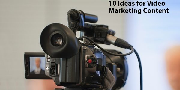 10 Ideas for Video Marketing Content 10 Ideas for Video Marketing Content | CroydonGate