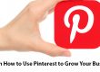 Tips on How to Use Pinterest to Grow Your Business | CroydonGate