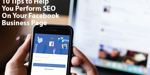 Tips to Help You Perform SEO on Facebook Business Page 10 Tips to Help You Perform SEO on Facebook Business Page | CroydonGate Inc.