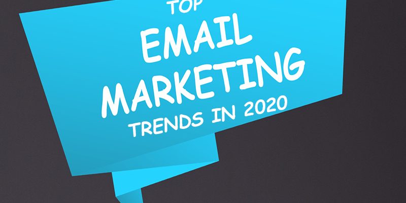 Top Email Marketing Trends in 2020 | CroydonGate