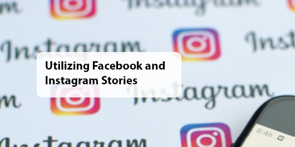 Utilizing Facebook and Instagram Stories | CroydonGate